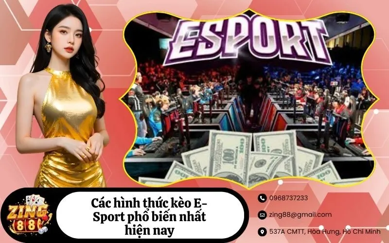 Các hình thức kèo E-Sport phổ biến nhất hiện nay