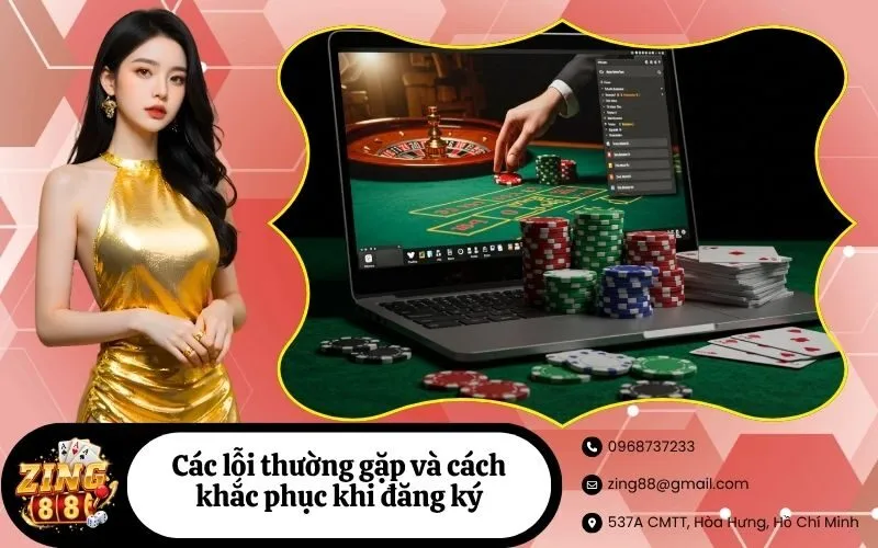 Các lỗi thường gặp và cách khắc phục khi đăng ký