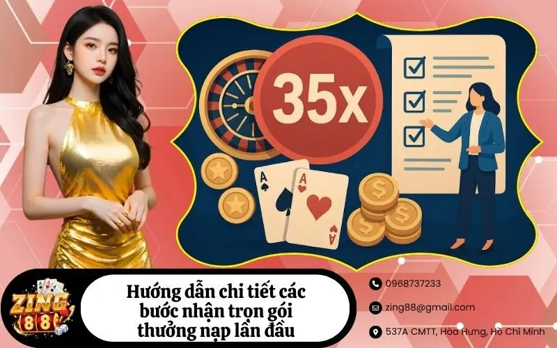 Hướng dẫn chi tiết các bước nhận trọn gói thưởng nạp lần đầu
