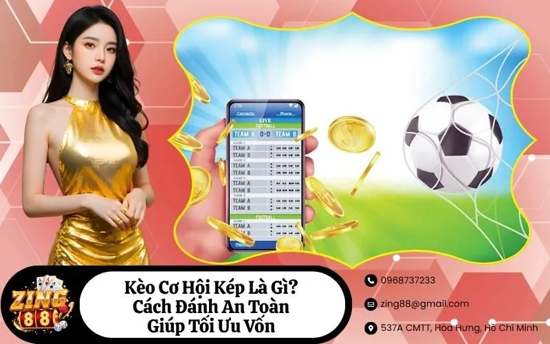 Kèo Cơ Hội Kép