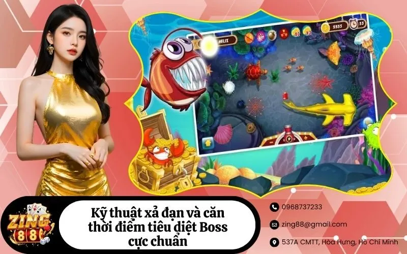 Kỹ thuật xả đạn và căn thời điểm tiêu diệt Boss cực chuẩn