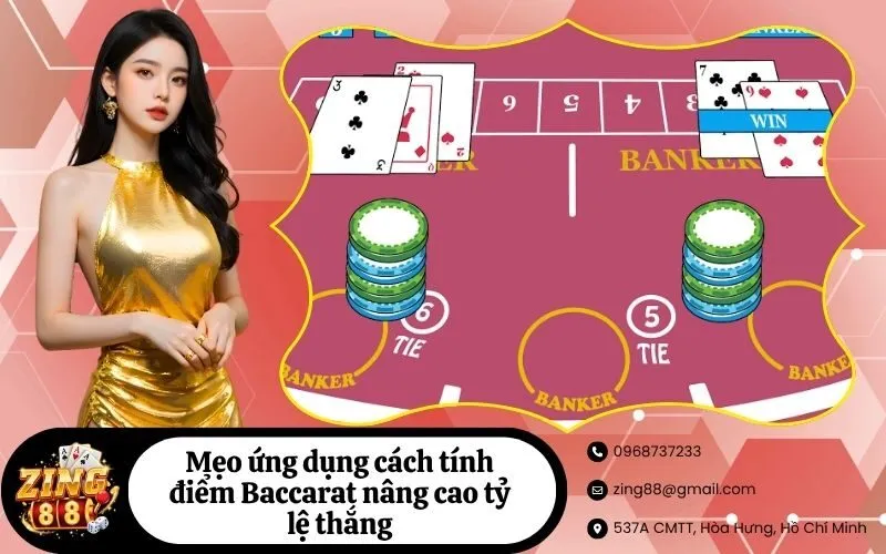 Mẹo ứng dụng cách tính điểm Baccarat nâng cao tỷ lệ thắng