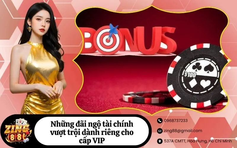 Những đãi ngộ tài chính vượt trội dành riêng cho cấp VIP