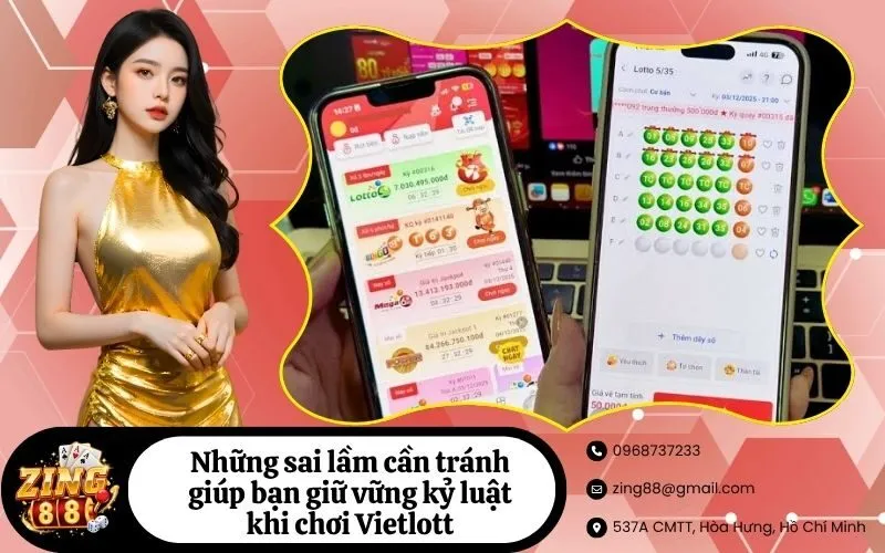 Những sai lầm cần tránh giúp bạn giữ vững kỷ luật khi chơi Vietlott