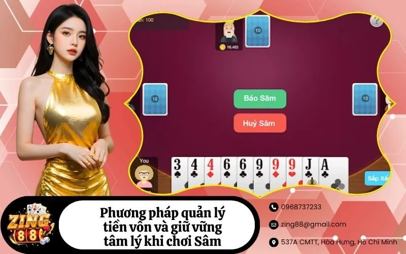 Phương pháp quản lý tiền vốn và giữ vững tâm lý khi chơi Sâm