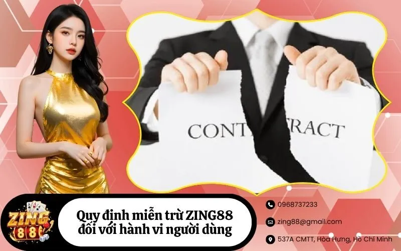 Quy định miễn trừ ZING88 đối với hành vi người dùng